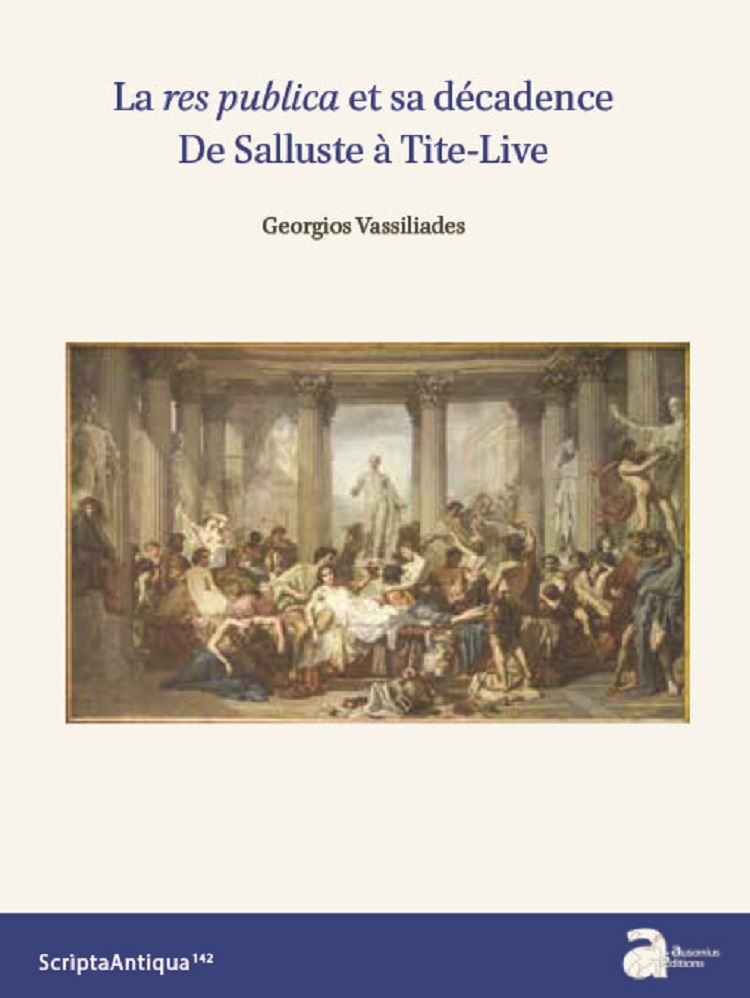 La res publica et sa décadence. De Salluste à Tite-Live