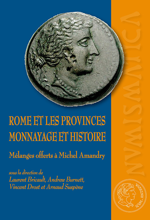 Rome et les provinces. monnayage et histoire