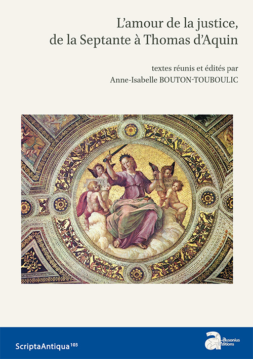 L'amour de la justice de la septante à Thomas d'Aquin