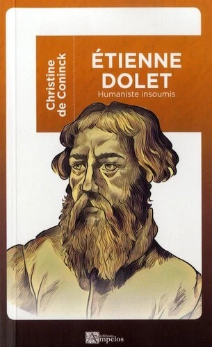 Etienne Dolet (1509-1546)