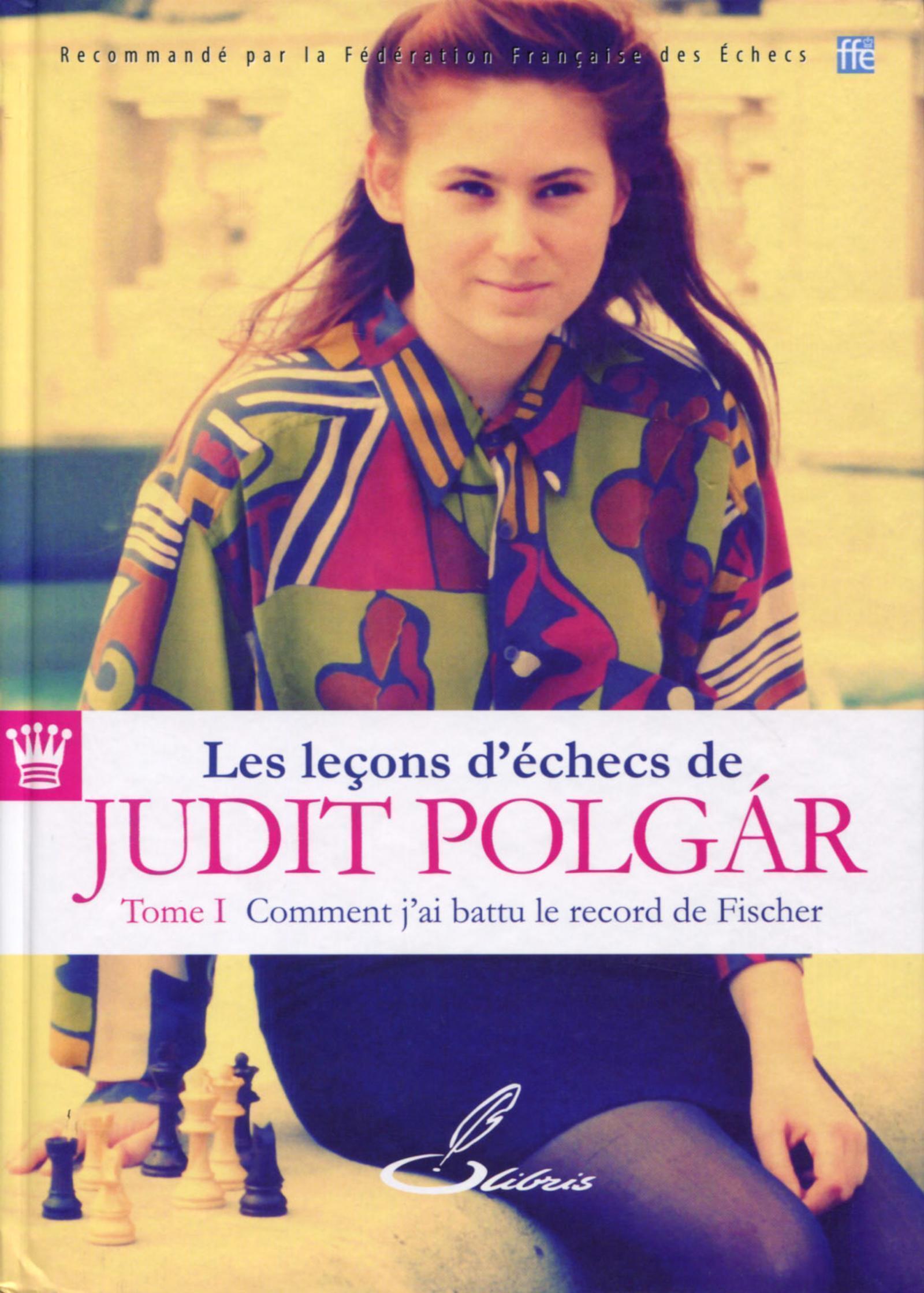 Les leçons d'échecs de Judit Polgár - Tome 1