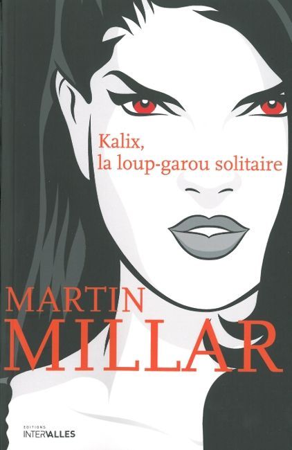 Kalix,La Loup-Garou Solitaire