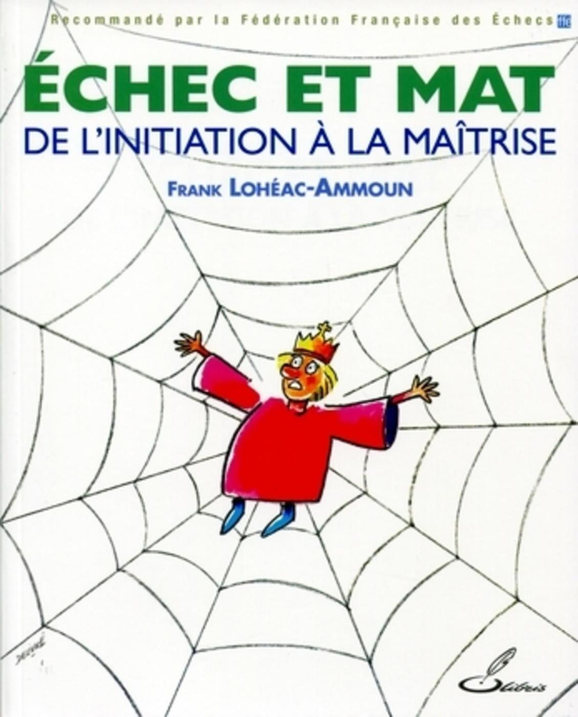Echec et mat : de l'initiation à la maîtrise