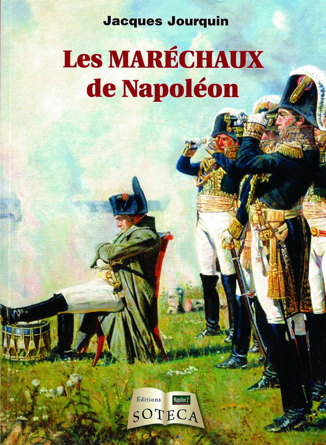LES MARECHAUX DE NAPOLEON