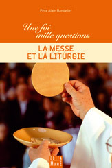 La Messe et la liturgie
