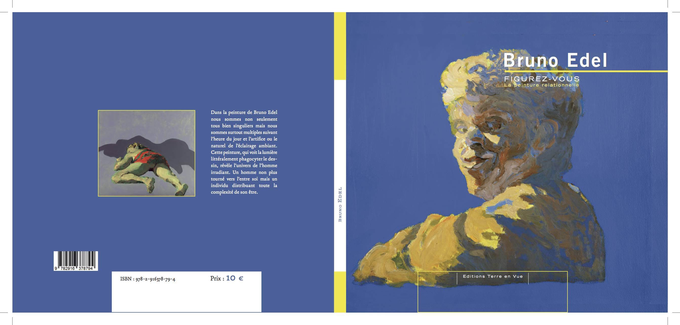 Bruno Edel. Figurez-vous la peinture relationnelle