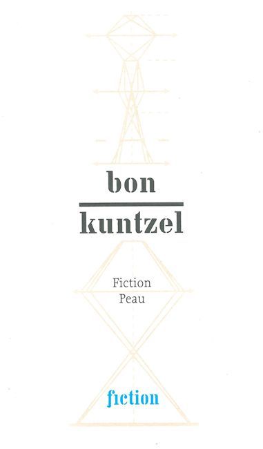 Bon/Kuntzel. Fiction Peau