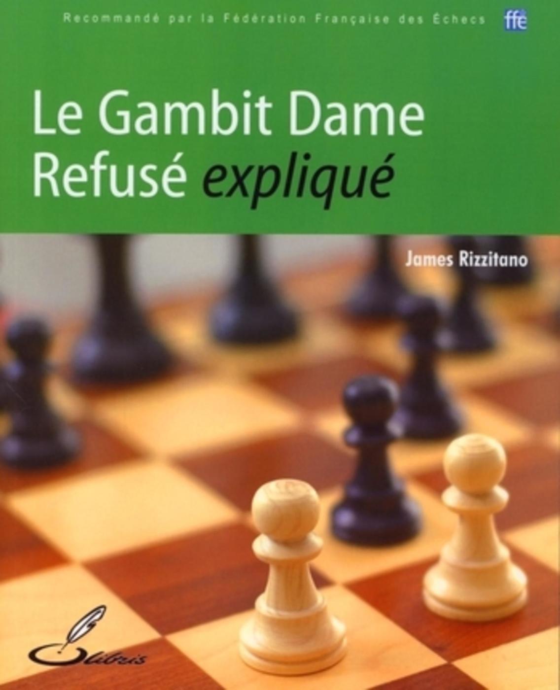 Le Gambit Dame Refusé expliqué
