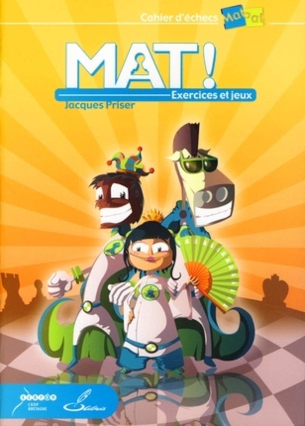 Mat ! Exercices et jeux