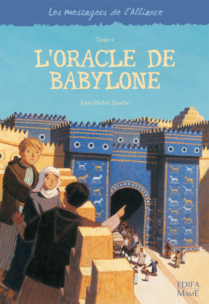 4 - L'oracle de Babylone