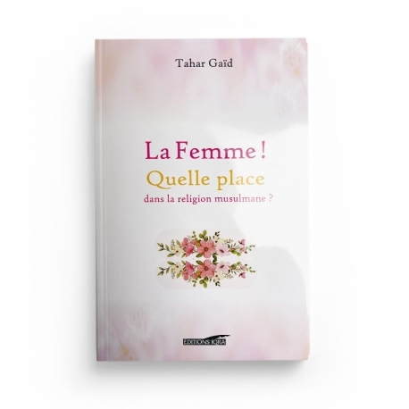 LA FEMME   QUELLE PLACE DANS