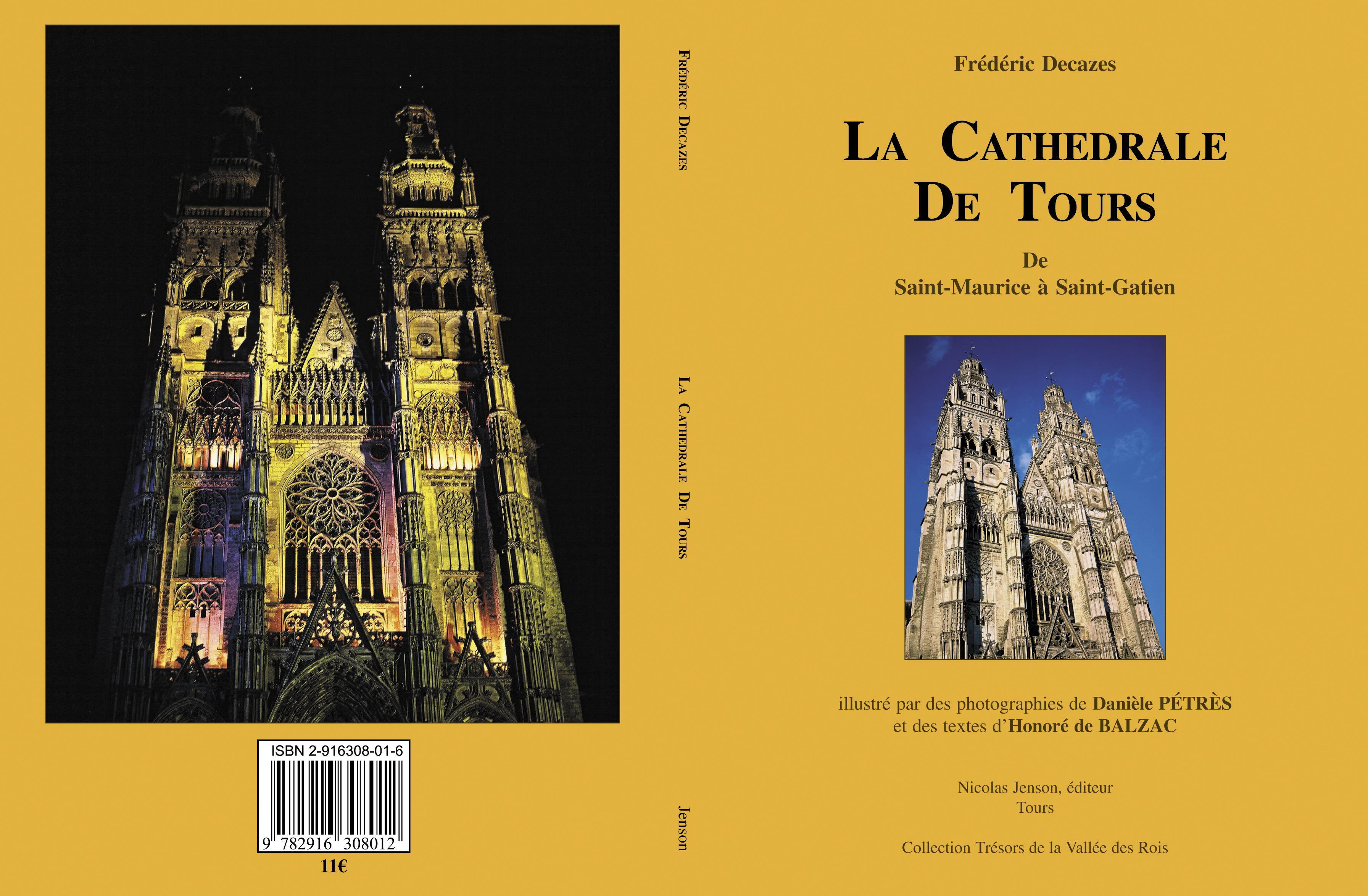 LA CATHEDRALE DE TOURS  de saint Maurice à saint Gatien