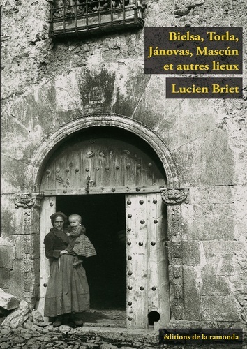 Bielsa, Torla, Jánovas, Mascún et autres lieux