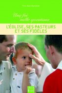 L'Eglise, ses pasteurs et ses fidèles