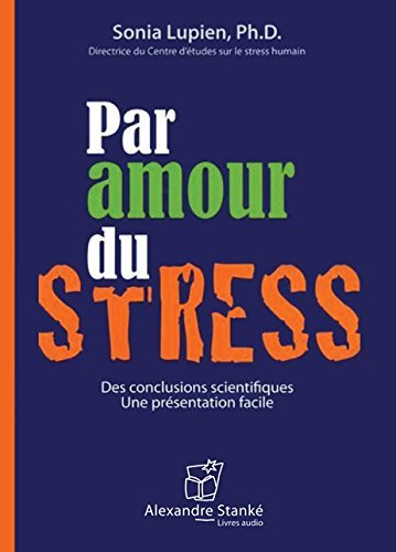 PAR AMOUR DU STRESS