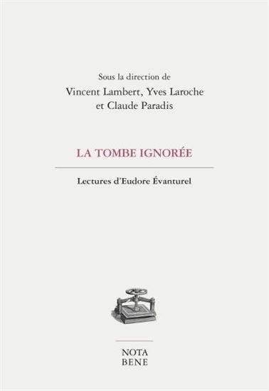 LA TOMBE IGNOREE. LECTURES D'EUDORE EVANTUREL