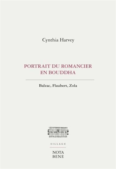PORTRAIT DU ROMANCIER EN BOUDDHA. BALZAC, FLAUBERT, ZOLA