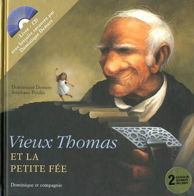 VIEUX THOMAS ET LA PETITE FEE + CD