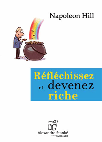 REFLECHISSEZ ET DEVENEZ RICHE