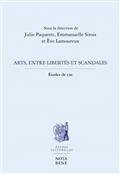 ARTS, ENTRE LIBERTES ET SCANDALES : ETUDES DE CAS
