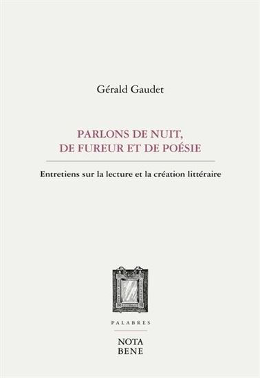 PARLONS DE NUIT, DE FUREUR ET DE POESIE
