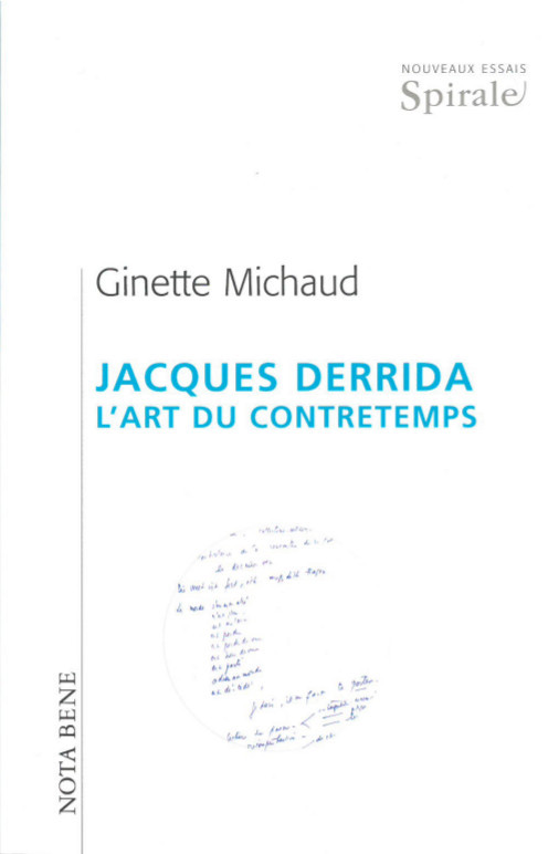 JACQUES DERRIDA : L' ART DU CONTRETEMPS