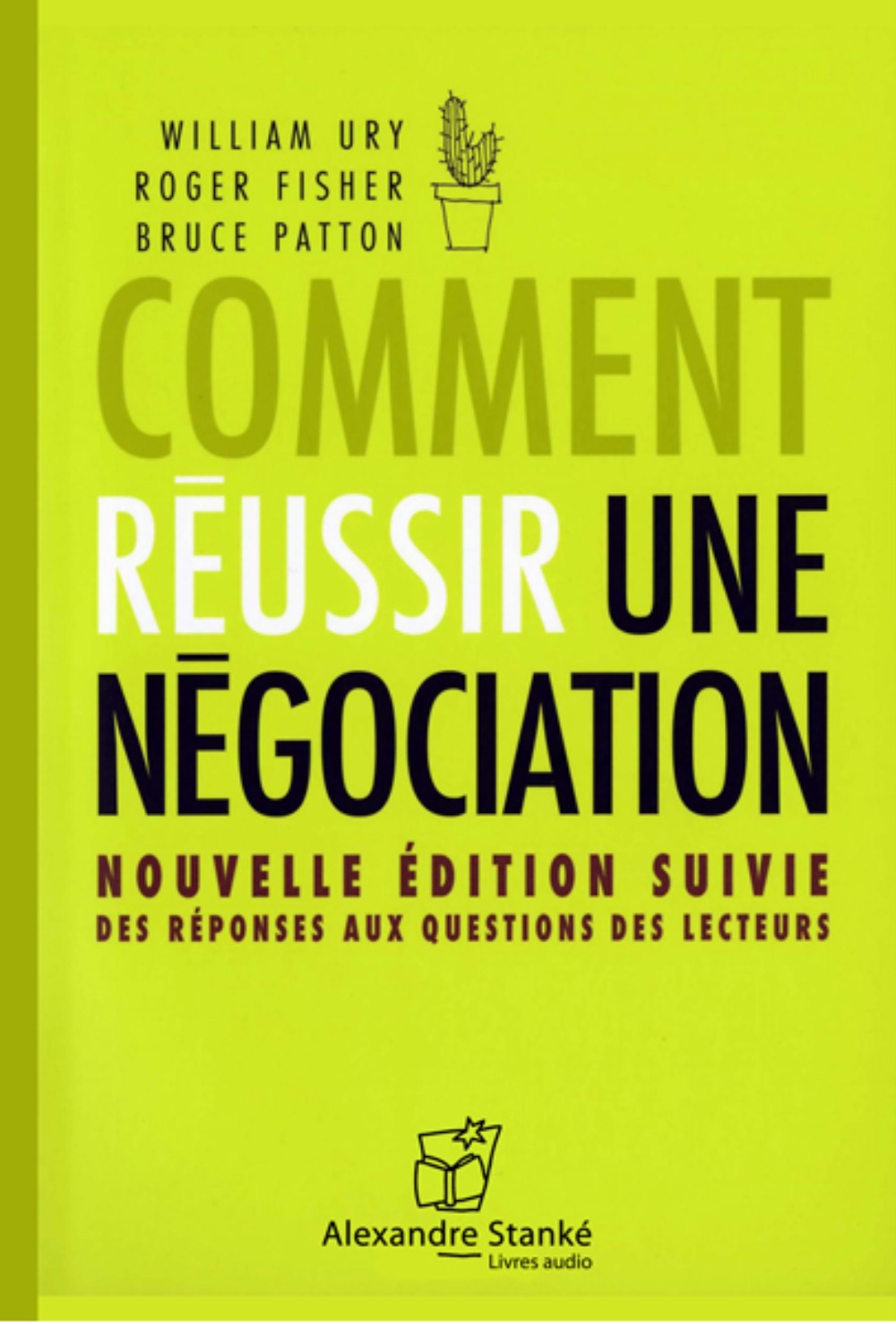 COMMENT REUSSIR UNE NEGOCIATION