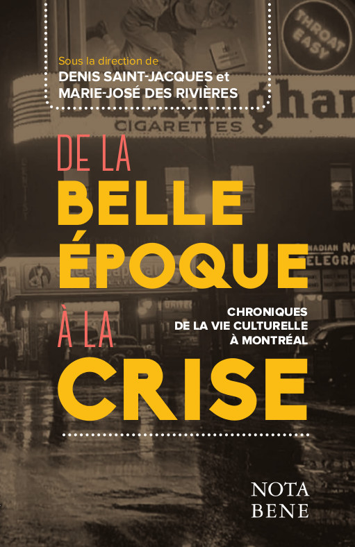 DE LA BELLE EPOQUE A LA CRISE : CHRONIQUES DE LA VIE CULTURELLE A