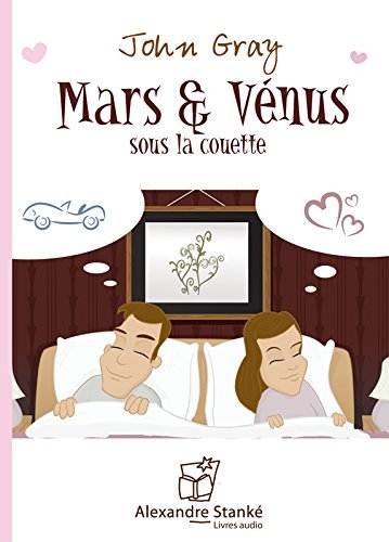 MARS ET VENUS SOUS LA COUETTE