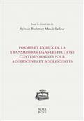 Formes et enjeux de la transmission dans les fictions contemporaines pour adolescents et adolescentes