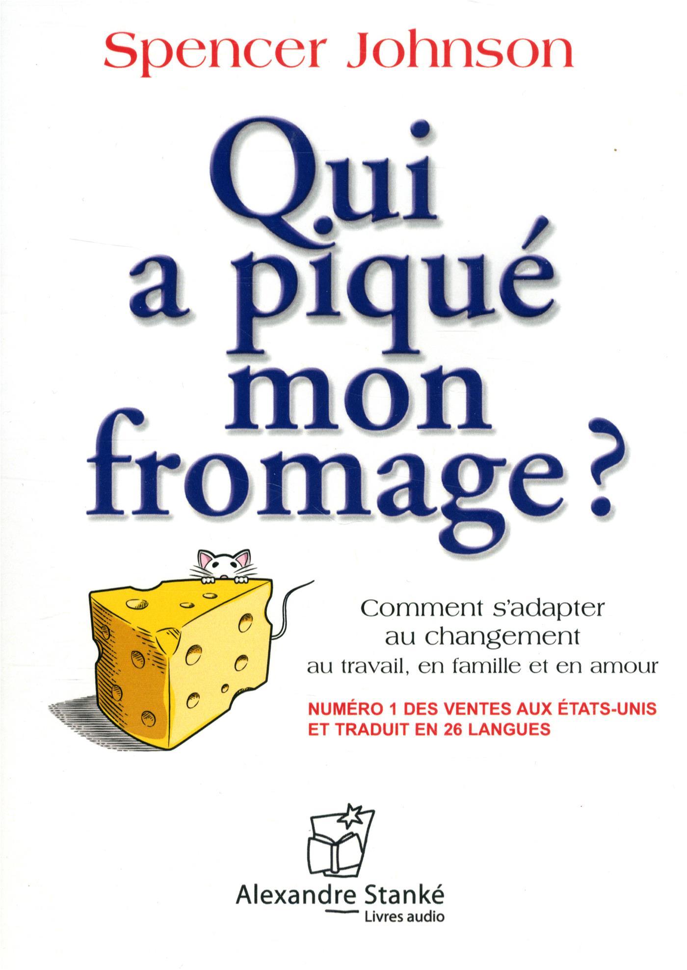 QUI A PIQUE MON FROMAGE? (CD)