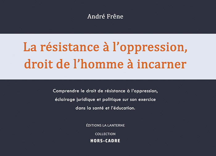 La résistance à l’oppression, droit de l’homme à incarner