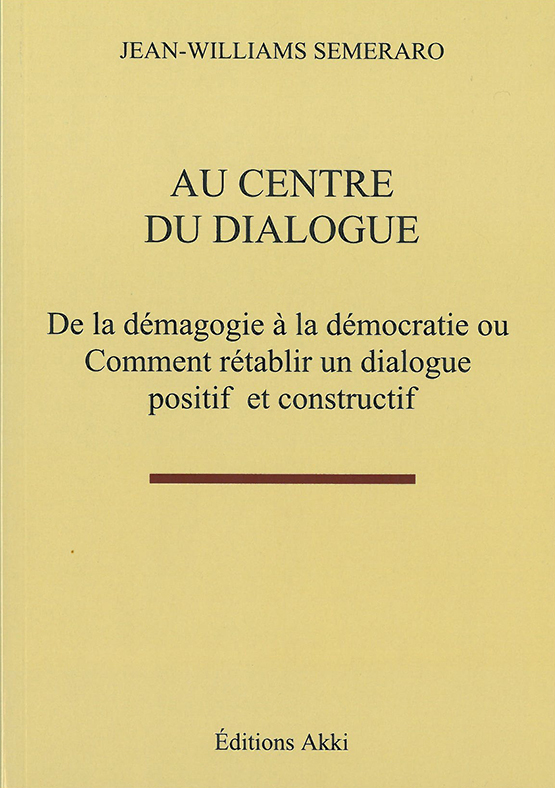 AU CENTRE DU DIALOGUE