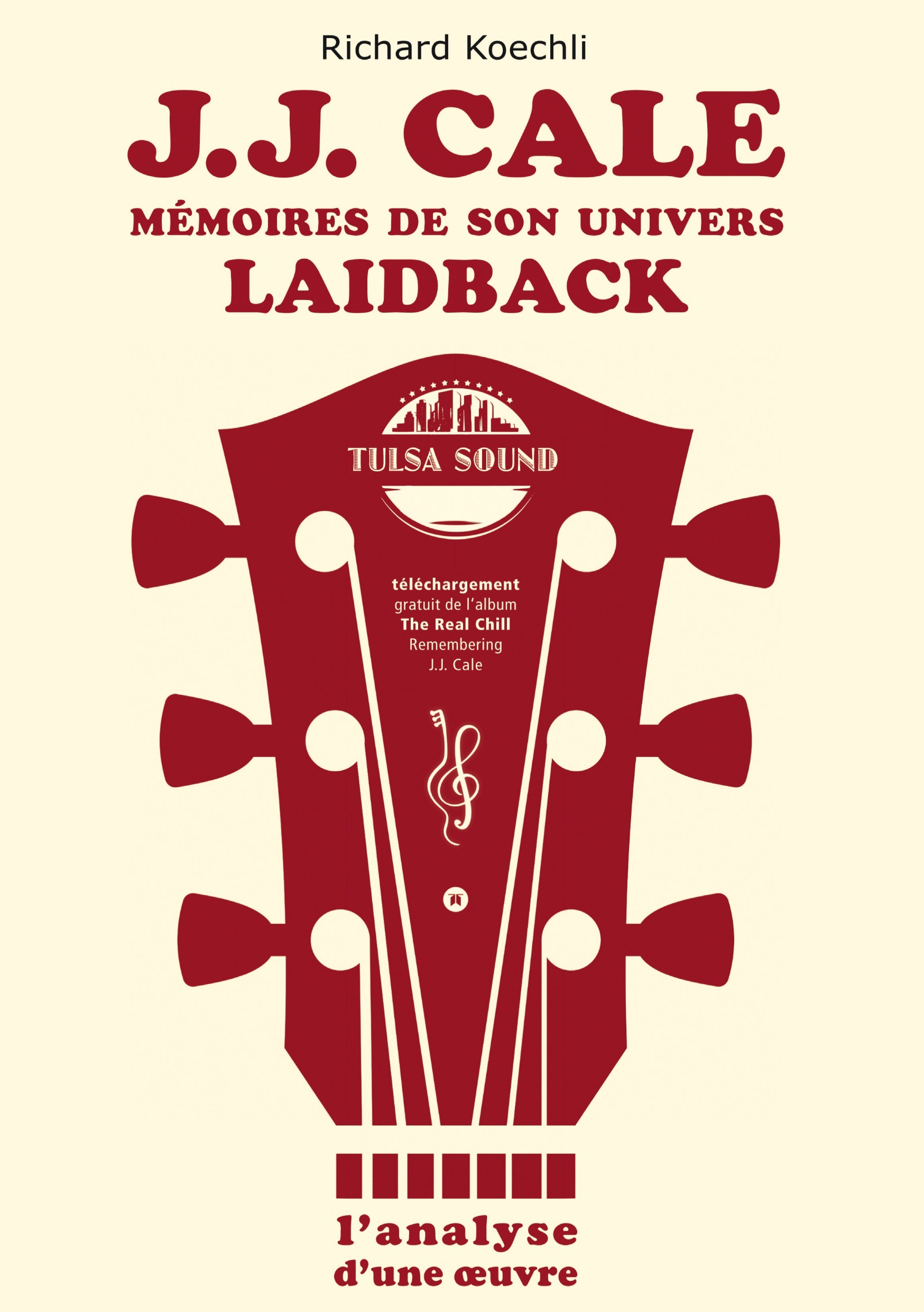 J.J. Cale - Mémoires de son univers de musique laidback