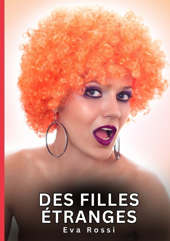 Des filles étranges