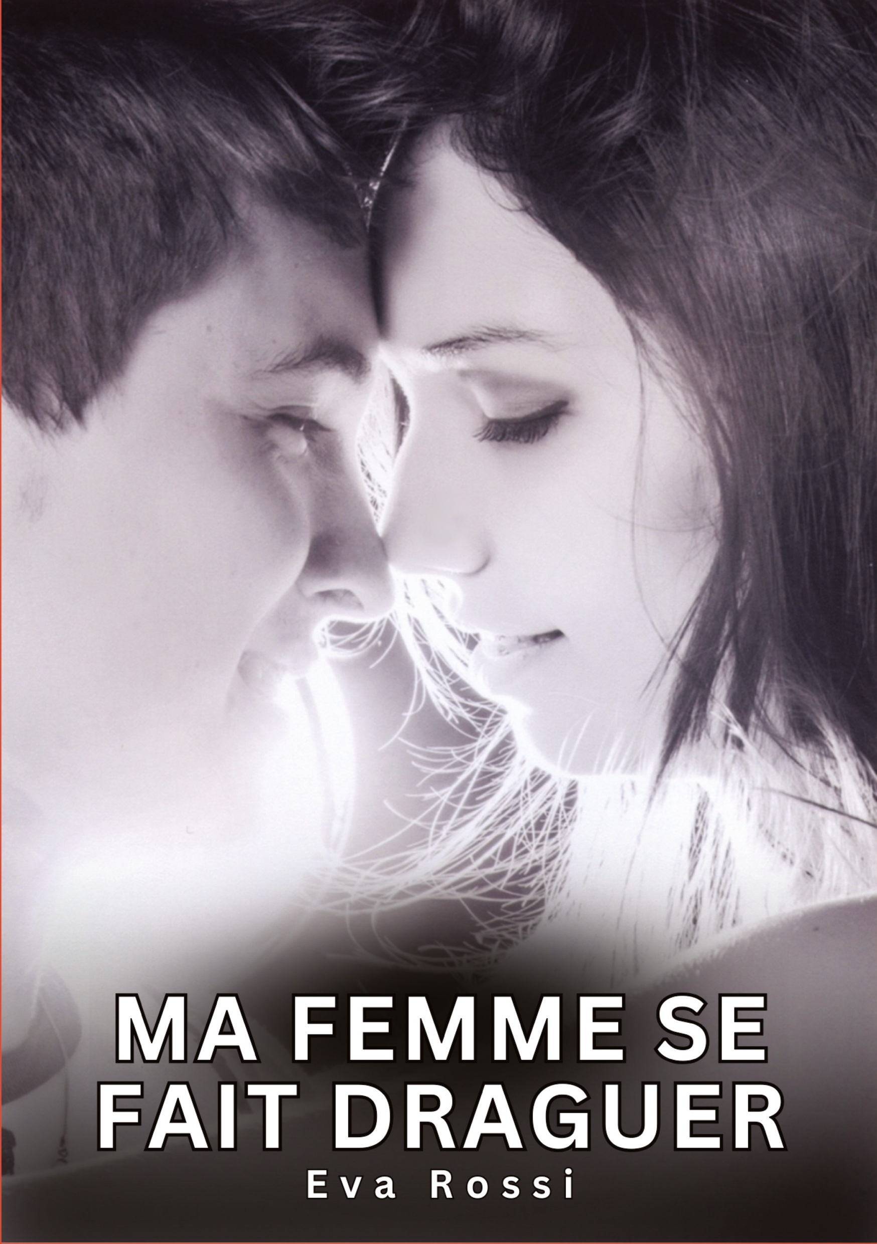 Ma Femme se fait Draguer