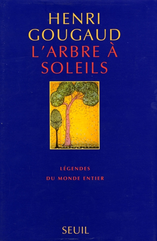 L'Arbre à soleils. Légendes du monde entier