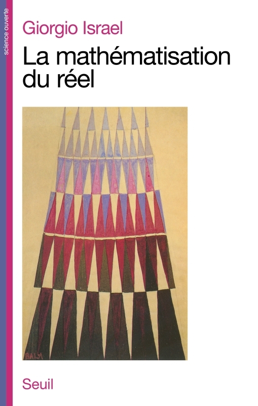 La Mathématisation du réel. Essai sur la modélisation mathématique