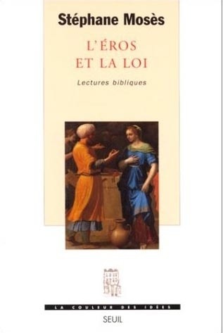 L'Eros et la Loi. Lectures bibliques