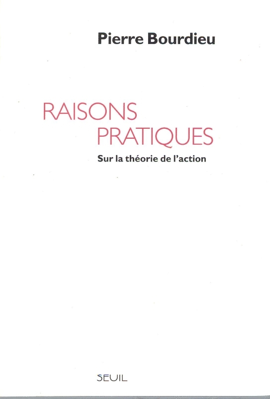 Raisons pratiques. Sur la théorie de l'action