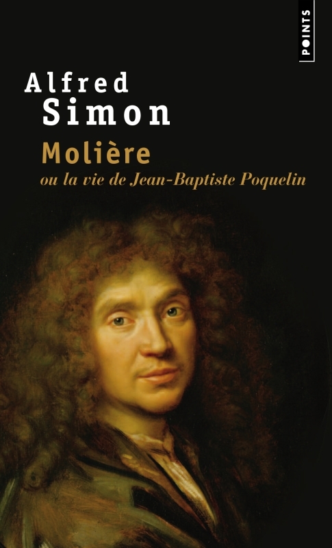 Molière ou la Vie de Jean-Baptiste Poquelin