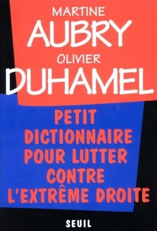Petit Dictionnaire pour lutter contre l'extrême droite