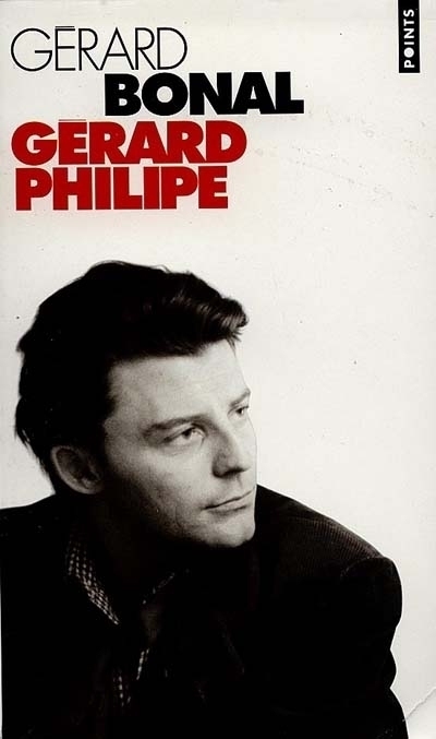 Gérard Philipe. Biographie