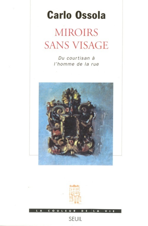 Miroirs sans visage. Du courtisan à l'homme de la rue