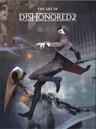 The Art of Dishonored 2 /anglais