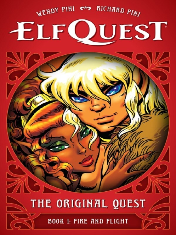 ElfQuest: The Original Quest: Book 1 - Fire and Flight