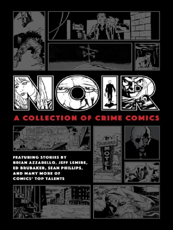 Noir: A Collection of Crime Comics