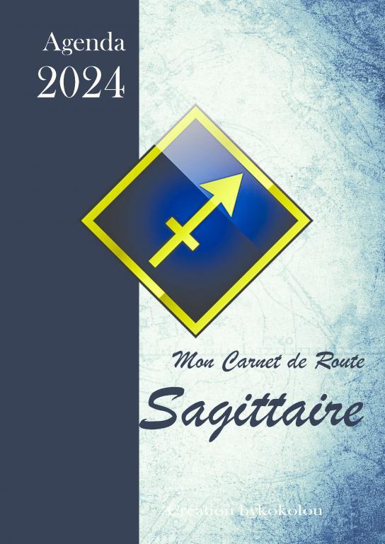 Agenda 2024 - SAGITTAIRE - astrologie