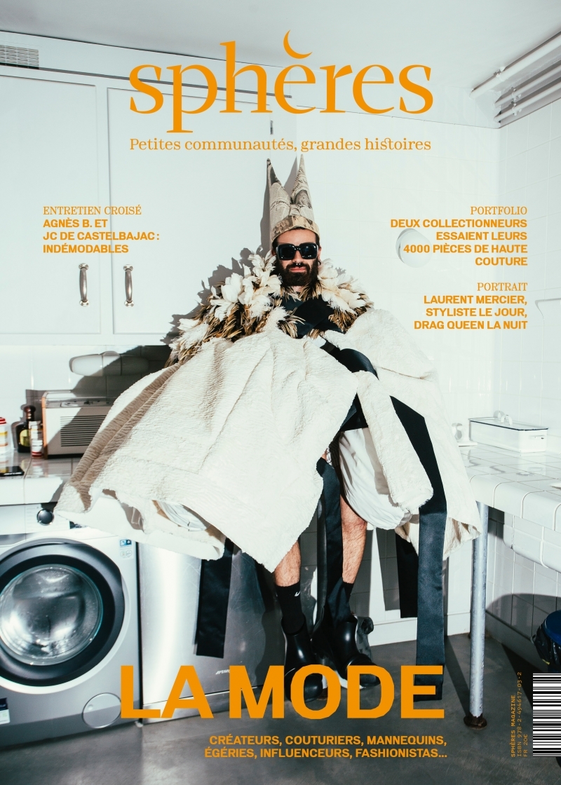 Sphères 14 - La mode - Créateurs, couturiers, mannequins, ég