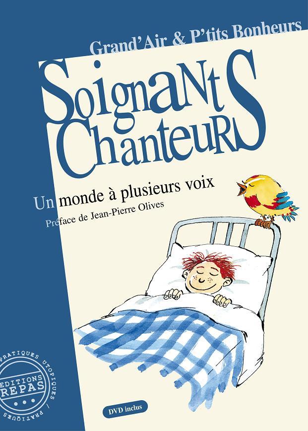SOIGNANTS CHANTEURS : UN MONDE A PLUSIEURS VOIX